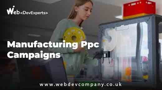 Expert Tips to Create Manufacturing Ppc Campaigns That Work