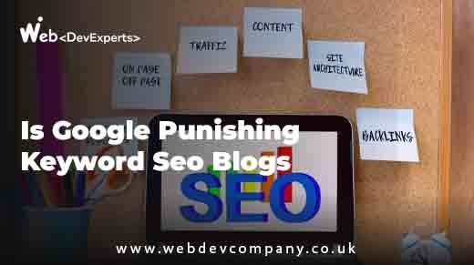 Is Google Punishing Keyword Seo Blogs​