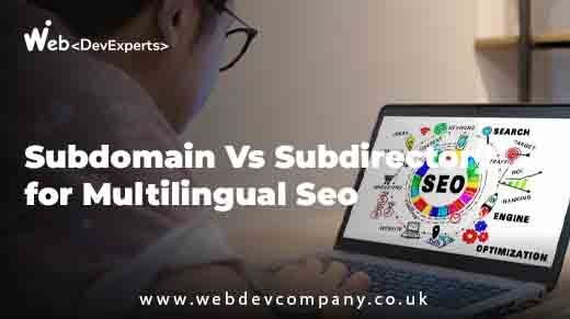 Subdomain Vs Subdirectory for Multilingual Seo Impact